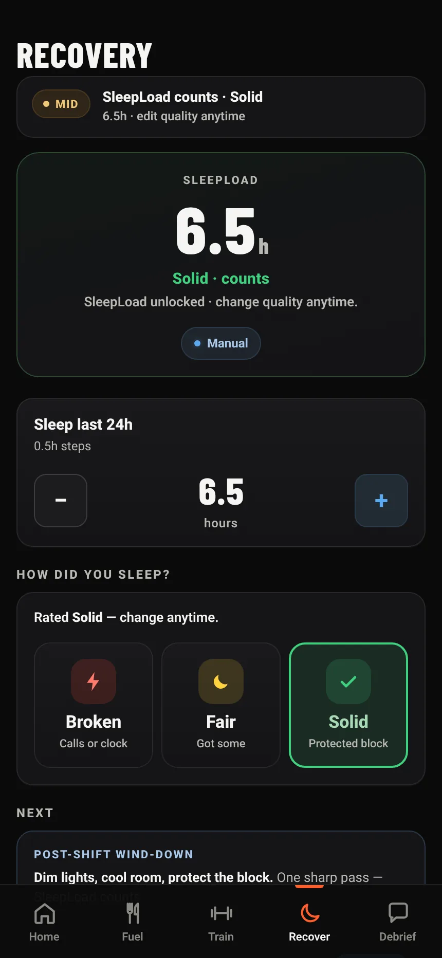 Recovery screen: 6.5 hours of sleep logged by hand and rated Solid, so it counts